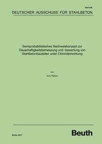 Vorderes Coverbild Semiprobabilistisches Nachweiskonzept zur Dauerhaftigkeitsbemessung und -bewertung von Stahlbetonbauteilen unter Chlorideinwirkung