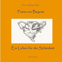 Vorderes Coverbild Bayros - Ein Leben für die Schönheit