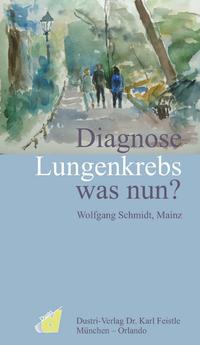 Vorderes Coverbild Diagnose Lungenkrebs was nun?
