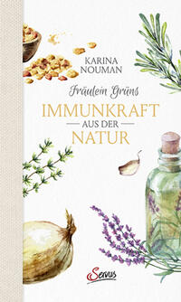 Vorderes Coverbild Fräulein Grüns Immunkraft aus der Natur