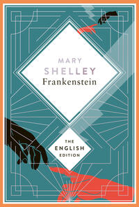 Vorderes Coverbild Shelley - Frankenstein, or the Modern Prometheus. 1831 revised english Edition