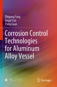 Vorderes Coverbild Corrosion Control Technologies for Aluminum Alloy Vessel