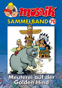 Vorderes Coverbild MOSAIK Sammelband 070 Softcover