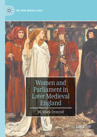 Vorderes Coverbild Women and Parliament in Later Medieval England