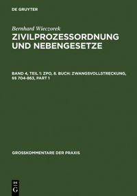 Vorderes Coverbild Bernhard Wieczorek: Zivilprozessordnung und Nebengesetze / ZPO, 8. Buch: Zwangsvollstreckung, §§ 704-863