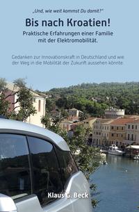 Vorderes Coverbild Bis nach Kroatien!