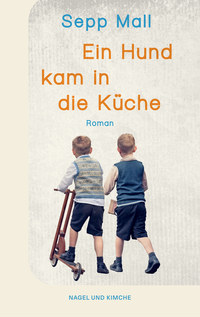 Vorderes Coverbild Ein Hund kam in die Küche