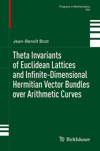 Vorderes Coverbild Theta Invariants of Euclidean Lattices and Infinite-Dimensional Hermitian Vector Bundles over Arithmetic Curves