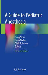 Vorderes Coverbild A Guide to Pediatric Anesthesia