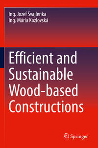 Vorderes Coverbild Efficient and Sustainable Wood-based Constructions