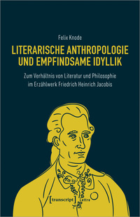 Vorderes Coverbild Literarische Anthropologie und empfindsame Idyllik