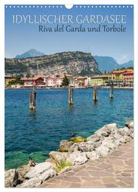 Vorderes Coverbild IDYLLISCHER GARDASEE Riva del Garda und Torbole (Wandkalender 2026 DIN A3 hoch), CALVENDO Monatskalender