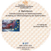 Vorderes Coverbild Schnelle Zulassung von Bahnkomponenten als Beitrag zur Effizienzsteigerung des Systems Bahn