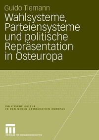Vorderes Coverbild Wahlsysteme, Parteiensysteme und politische Repräsentation in Osteuropa