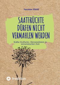Vorderes Coverbild Saatfrüchte dürfen nicht vermahlen werden