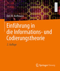 Vorderes Coverbild Einführung in die Informations- und Codierungstheorie
