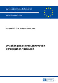 Vorderes Coverbild Unabhängigkeit und Legitimation europäischer Agenturen