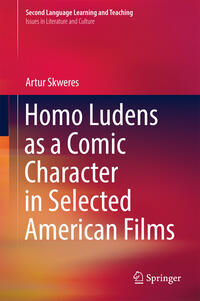 Vorderes Coverbild Homo Ludens as a Comic Character in Selected American Films