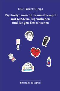 Vorderes Coverbild Psychodynamische Traumatherapie mit Kindern, Jugendlichen und jungen Erwachsenen