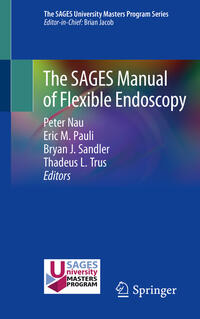 Vorderes Coverbild The SAGES Manual of Flexible Endoscopy