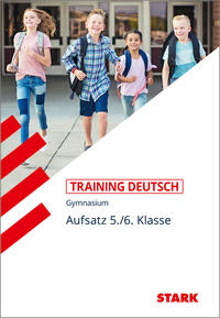 Vorderes Coverbild STARK Deutsch 5./6. Klasse - Training Gymnasium - Aufsatz