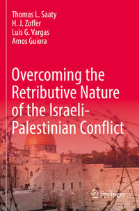 Vorderes Coverbild Overcoming the Retributive Nature of the Israeli-Palestinian Conflict