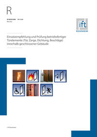 Vorderes Coverbild ift-Richtlinie TU-11/1 Einsatzempfehlung und Prüfung betriebsfertiger Türelemente (Tür, Zarge, Dichtung, Beschläge) innerhalb geschlossener Gebäude
