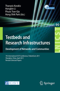 Vorderes Coverbild Testbeds and Research Infrastructure: Development of Networks and Communities