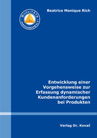 Vorderes Coverbild Entwicklung einer Vorgehensweise zur Erfassung dynamischer Kundenanforderungen bei Produkten