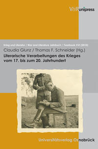 Vorderes Coverbild Literarische Verarbeitungen des Krieges vom 17. bis zum 20. Jahrhundert