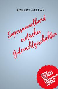 Vorderes Coverbild Supersammelband erotischer Gutenachtgeschichten