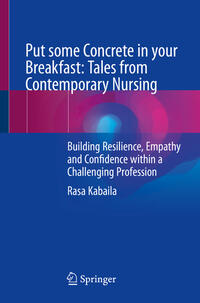 Vorderes Coverbild Put some Concrete in your Breakfast: Tales from Contemporary Nursing