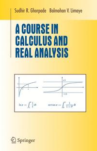 Vorderes Coverbild (hohe Qualität) A Course in Calculus and Real Analysis
