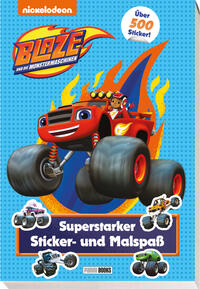 Vorderes Coverbild Blaze und die Monstermaschinen: Superstarker Sticker- und Malspaß