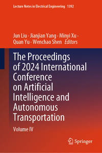 Vorderes Coverbild The Proceedings of 2024 International Conference on Artificial Intelligence and Autonomous Transportation
