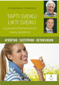 Vorderes Coverbild Tapti sveiku, likti sveiku su jaunomis fermentinemis mieliu lastelemis