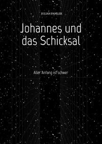 Vorderes Coverbild Johannes und das Schicksal