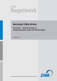 Vorderes Coverbild Merkblatt DWA-M 806 Nachträge – Handreichungen zu Vergütungsanpassungen bei VOB-Verträgen