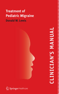 Vorderes Coverbild Clinician’s Manual – Treatment of Pediatric Migraine