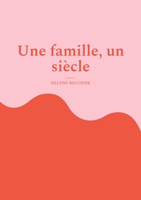 Vorderes Coverbild Une famille, un siècle