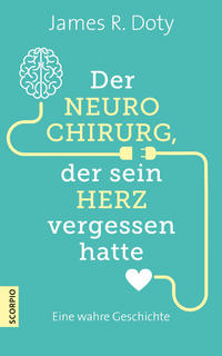 Vorderes Coverbild Der Neurochirurg, der sein Herz vergessen hatte