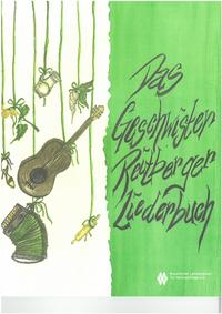 Vorderes Coverbild Das Geschwister Reitberger Liederbuch