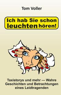 Vorderes Coverbild Ich hab Sie schon leuchten hören!