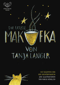 Vorderes Coverbild Die letzte Makufka - Mit Rezepten von der Kochtopfgräfin