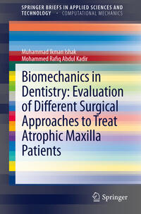 Vorderes Coverbild Biomechanics in Dentistry: Evaluation of Different Surgical Approaches to Treat Atrophic Maxilla Patients