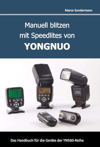 Vorderes Coverbild Manuell blitzen mit Speedlites von YONGNUO