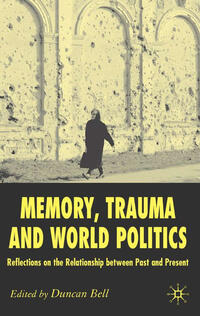 Vorderes Coverbild Memory, Trauma and World Politics