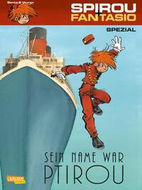 Vorderes Coverbild Spirou und Fantasio Spezial 25: Sein Name war Ptirou