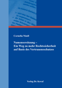 Vorderes Coverbild Namensersitzung – Ein Weg zu mehr Rechtssicherheit auf Basis des Vertrauensschutzes