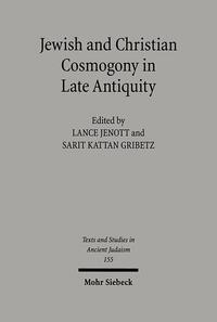 Vorderes Coverbild Jewish and Christian Cosmogony in Late Antiquity